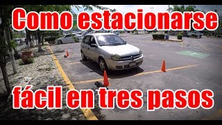 COMO ESTACIONARSE FACIL EN TRES PASOS [upl. by Ioj]