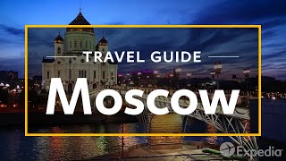 Moscow Vacation Travel Guide  Expedia [upl. by Felike]