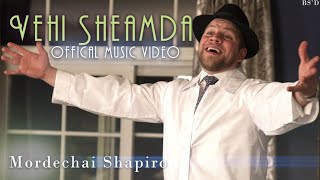 MORDECHAI SHAPIRO  Vehi Sheamda Official Video וְהִיא שֶׁעָמְדָה  מרדכי שפירא [upl. by Seavey]