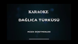 Dağlıca Türküsü Karaoke [upl. by Monroe]