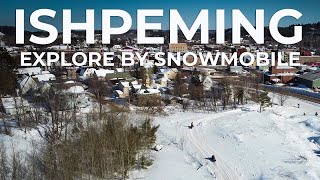 Ishpeming Explore by Snowmobile [upl. by Mariejeanne]