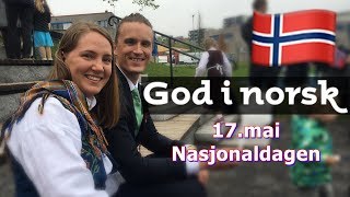 God i norsk  17 mai  Norges nasjonaldag [upl. by Yeneffit]