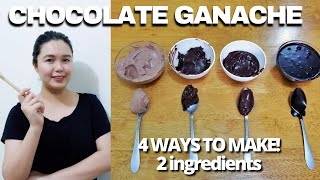 CHOCOLATE GANACHE 4 WAYS w 2 INGREDIENTS EASY RECIPE [upl. by Neelhtak]