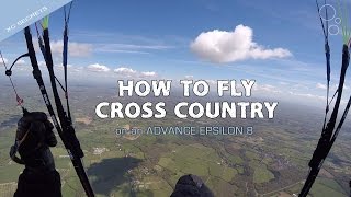 How To Fly Cross Country On A Paraglider [upl. by Irej]