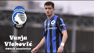 Vanja Vlahović  Atalanta Primavera  Goals Compilation [upl. by Nomaj271]