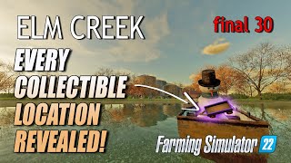 Every Collectible Location Revealed  Elm Creek Part 3  Farming Simulator 22 [upl. by Worthington763]