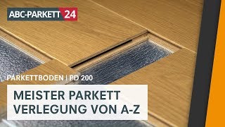 Meister Parkett PD 200 richtig verlegen [upl. by Riada367]