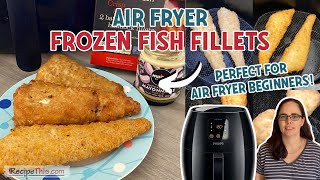 Fish Fillets In Air Fryer – How to cook your favourite breaded or battered fish in the air fryer [upl. by Gollin803]