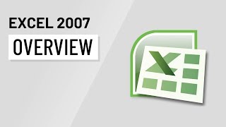 Excel 2007 Overview [upl. by Edelstein292]