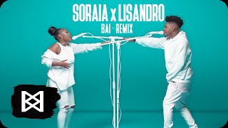 Soraia Ramos x Lisandro Cuxi  Bai Remix [upl. by Enelram]