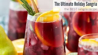 Ultimate Holiday Sangria Recipe  Holiday Cocktail [upl. by Mikihisa132]