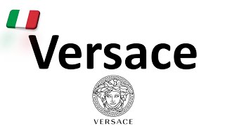 How to Pronounce Versace CORRECTLY Italian Pronunciation Gianni amp Donatella [upl. by Edasalof313]