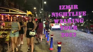 IZMIR Nightlife Alsancak Walking Tour 4k 2022  Turkey [upl. by Nwahsad]