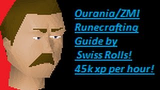 OSRS Ourania  ZMI altar Guide  45k xphr by Swiss Rolls [upl. by Anert]