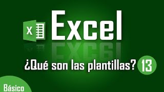 Tipos de plantilla en Excel  Capítulo 13 [upl. by Eirojam742]