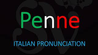 How to Pronounce Penne CORRECTLY Italian Pasta Pronunciation [upl. by Liddie]