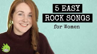 5 Easy Rock Songs For Women To Sing [upl. by Imis]