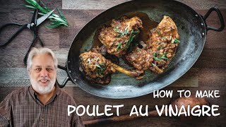 How to Make Poulet au Vinaigre [upl. by Htilil]