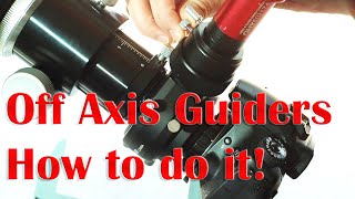 How to setup an Off Axis Guider OAG [upl. by Aicitan864]