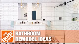 Bathroom Remodel Ideas  The Home Depot [upl. by Burlie]