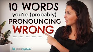 10 English Words Youre probably Mispronouncing  Difficult Pronunciation  Common Mistakes [upl. by Faletti]