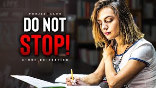 Successful Students DO NOT STOP  Powerful Study Motivation [upl. by Odlabu]