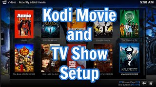 Kodi Movie and TV Show Setup [upl. by Nipsirc]