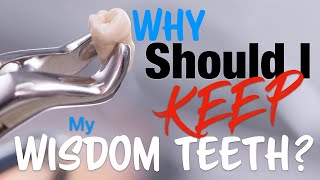 PATIENT EDUCATION  Why should I KEEP my WISDOM TEETH [upl. by Odnumyer]