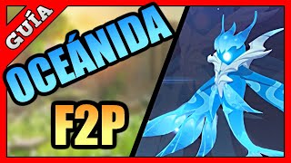 ✅ GUÍA OCEÁNIDA F2P  Genshin Impact Español [upl. by Gnouhk783]