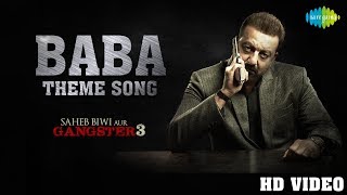 Baba Theme  Lyrical  Saheb Biwi Aur Gangster 3  Sanjay Dutt  Jimmy Shergill  Mahie Chitrangada [upl. by Sublett592]