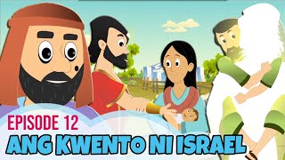 Bible Stories for Kids in Tagalog ANG KWENTO NI ISRAEL Episode 12  Jacob Wrestles with God [upl. by Handbook843]