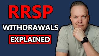 RRSP Withdrawals Explained  Maximize The Use Out Of Your RRSP [upl. by Tedmann]