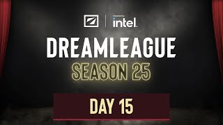 DreamLeague S25  Day 15 [upl. by Peregrine]