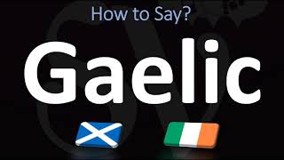 How to Pronounce Gaelic CORRECTLY  Irish VS Scottish [upl. by Narmak]