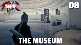 The Museum  Sifu Lets Play E08 [upl. by Llekim655]