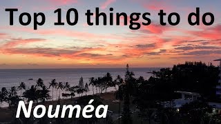 Top 10 things to do in Noumea New Caledonia Tips on what to see for a 1day visit or longer stay [upl. by Hgielyak]