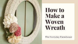 Woven Wreath [upl. by Orecul]