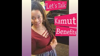 Lets Talk Kamut Grain Benefits [upl. by Edvard]