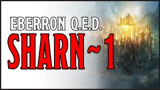 Eberron QED  Places 1  Sharn Introduction [upl. by Seligman]