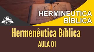 HERMENÊUTICA BÍBLICA Aula 01  ISAED Curso de Teologia [upl. by Halvaard]