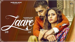 Laare Song  Maninder Buttar  Shargun Mehta  Jaani  Latest Punjabi Song New Hindi Songs 2019 [upl. by Laoj839]