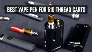 Best Vape Pens for 510 Oil Cartridges Cannabasics 102 [upl. by Gnolb476]