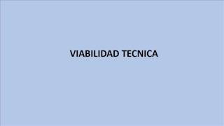 Viabilidad Tecnica [upl. by Ecnaralc]