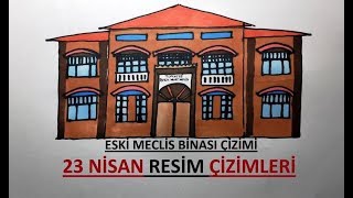 MECLİS BİNASI ÇİZİMİ  23 NİSAN ÇİZİMLERİ  23 NİSAN ÇOCUK BAYRAMI RESİM ÇİZİMLERİ [upl. by Eniarol51]