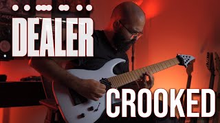 DEALER  Crooked  COVER [upl. by Alvarez]