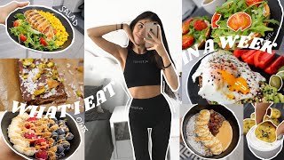 What I Eat In A Week  Balanced and Realistic [upl. by Krystalle116]