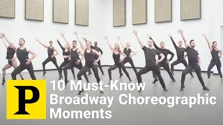 10 MustKnow Choreographic Moments Emblematic of Broadway Dance [upl. by Jaan464]