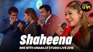 Shaheena  BNS Studio Live 2016  Mahesh Denipitiya Live Creative Music Direction [upl. by Eleonora]