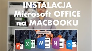 Jak zainstalować Microsoft OFFICE na MACBOOKA Word Exel PowerPoint instrukcja instalacji [upl. by Lairret138]