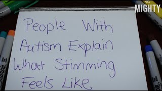 People With Autism Explain What Stimming Feels Like [upl. by Shifrah111]